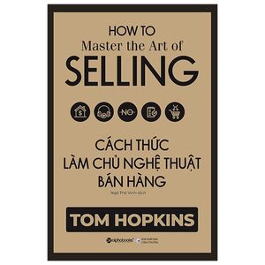 cách thức làm chủ nghệ thuật bán hàng