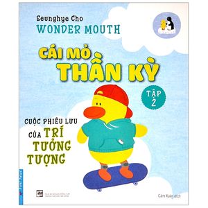 cái mỏ thần kỳ 2- cuộc phiêu lưu của trí tưởng tượng