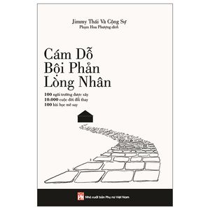 cám dỗ, bội phản, lòng nhân - 100 ngôi trường được xây, 10.000 bài học đổi thay, 100 bài học mê say