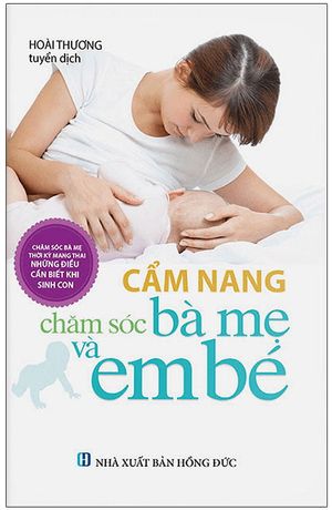 cẩm nang chăm sóc bà mẹ và em bé