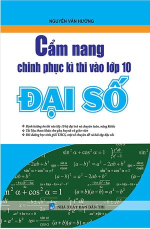 cẩm nang chinh phục kì thi lớp 10 - đại số