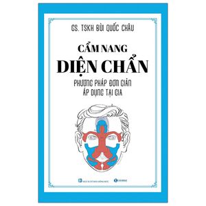 cẩm nang diện chẩn - phương pháp đơn giản áp dụng tại gia