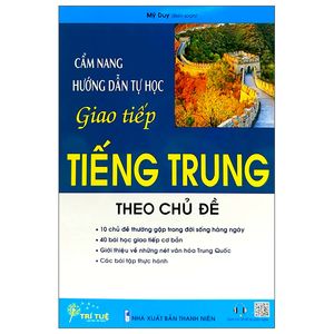 cẩm nang hướng dẫn tự học giao tiếp tiếng trung theo chủ đề