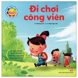 cẩm nang ngoan cả tuần - đi chơi công viên