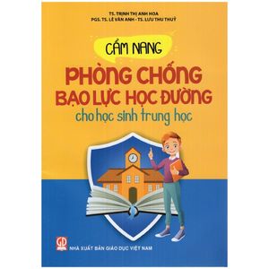 cẩm nang phòng chống bạo lực học đường cho học sinh trung học