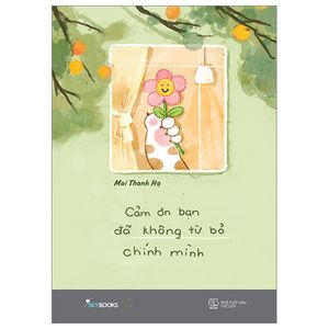 cảm ơn bạn đã không từ bỏ chính mình