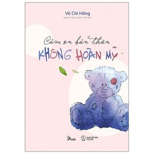 cảm ơn bản thân không hoàn mỹ