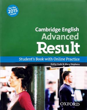 cambridge english: advanced result: student's book and online practice pack