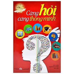 càng hỏi càng thông minh (tái bản 2019)