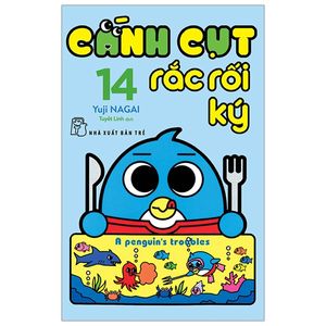 cánh cụt rắc rối ký - tập 14