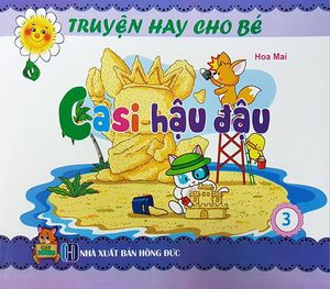 casi hậu đậu - truyện hay cho bé - tập 3