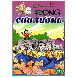 cậu bé rồng tập 211 - cứu tướng (tái bản 2021)