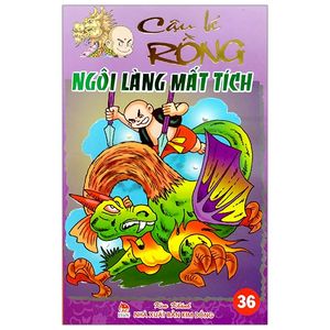 cậu bé rồng - tập 36: ngôi làng mất tích (tái bản)