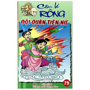 cậu bé rồng tập 79 - đội quân tiên nữ