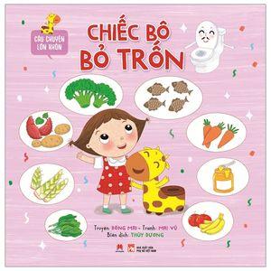 câu chuyện lớn khôn - chiếc bô bỏ trốn