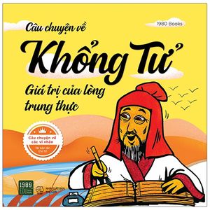 câu chuyện về khổng tử - giá trị của lòng trung thực