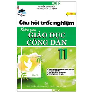 câu hỏi trắc nghiệm khách quan giáo dục công dân 11