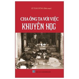 cha ông ta với việc khuyến học