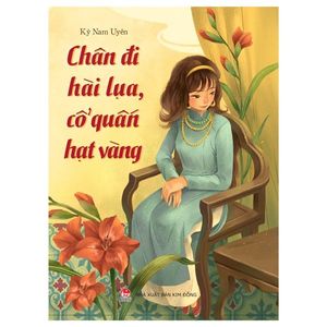 chân đi hài lụa, cổ quấn hạt vàng