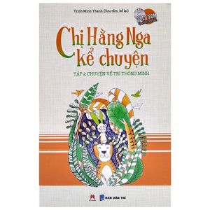 chị hằng nga kể chuyện - tập 2