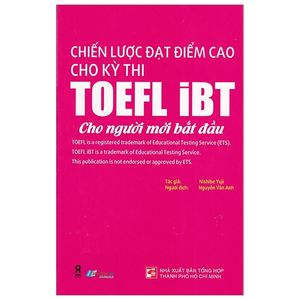 chiến lược đạt điểm cao cho kỳ thi toefl ibt cho người mới bắt đầu