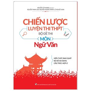 chiến lược luyện thi thpt - bộ đề thi môn ngữ văn 2019