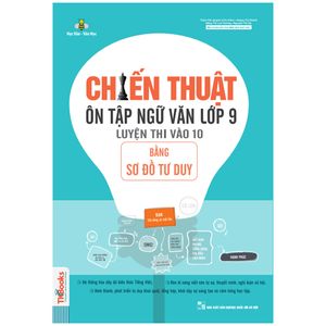 chiến thuật ôn tập ngữ văn lớp 9 - luyện thi vào 10 bằng sơ đồ tư duy