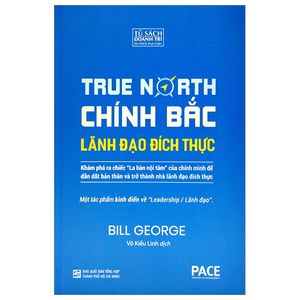 chính bắc - lãnh đão đích thực - discover your true north