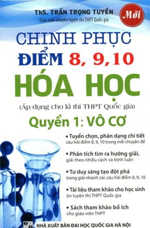 chinh phục điểm 8, 9, 10 hóa học – quyển 1: vô cơ