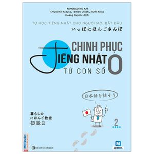 chinh phục tiếng nhật từ con số 0 - tập 2