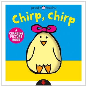 chirp, chirp: a changing picture book