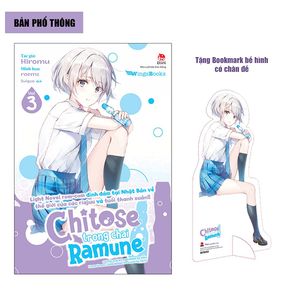 chitose trong chai ramune - tập 3 - bản phổ thông - tặng bookmark bế hình có chân đế