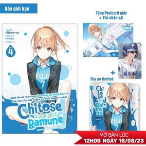 chitose trong chai ramune - tập 4 - bản giới hạn - tặng kèm bìa áo limited + postcard giấy + thẻ nhân vật