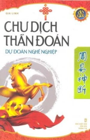 chu dịch thần đoán - dự đoán nghề nghiệp