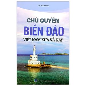 chủ quyền biển đảo việt nam xưa và nay