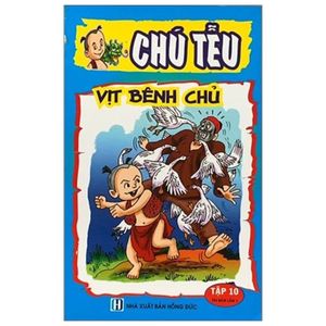 chú tễu - tập 10 -  vịt bênh chủ