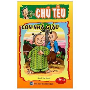 chú tễu - tập 16 - con nhà giàu