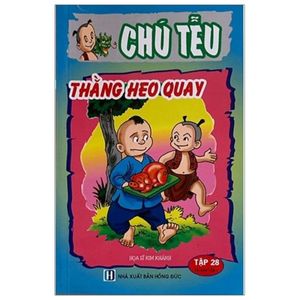 chú tễu - tập 28 - thằng heo quay