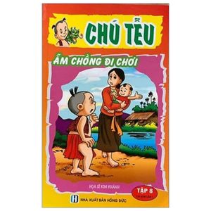 chú tễu - tập 8 - ẵm chồng đi chơi