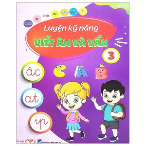 chuẩn bị cho bé vào lớp 1 - luyện kỹ năng viết âm và vần 3