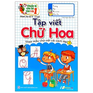 chuẩn bị cho bé vào lớp 1 - tập viết chữ hoa (tái bản)