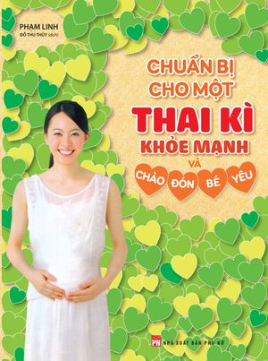 chuẩn bị cho một thai kì khỏe mạnh và chào đón bé yêu