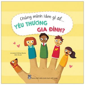 chúng mình làm gì để… yêu thương gia đình?