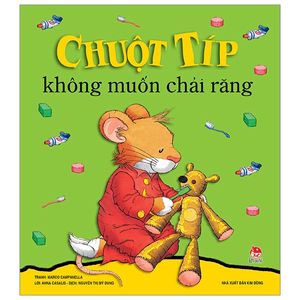 chuột típ không muốn chải răng (tái bản 2019)