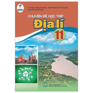 chuyên đề học tập địa lí 11 (cánh diều) (2023)