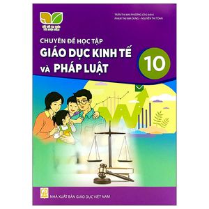 chuyên đề học tập giáo dục kinh tế và pháp luật 10 (kết nối trí thức) (2023)