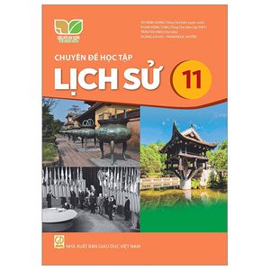 chuyên đề học tập lịch sử 11 (kết nối) (2023)