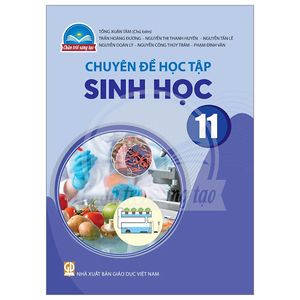 chuyên đề học tập sinh học 11 (chân trời sáng tạo) (2023)