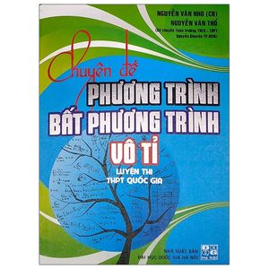 chuyên đề phương trình bất đẳng thức vô tỉ - luyện thi thpt quốc gia