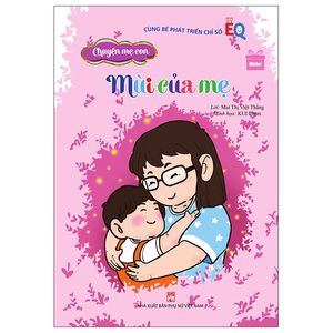 chuyện mẹ con - mùi của mẹ